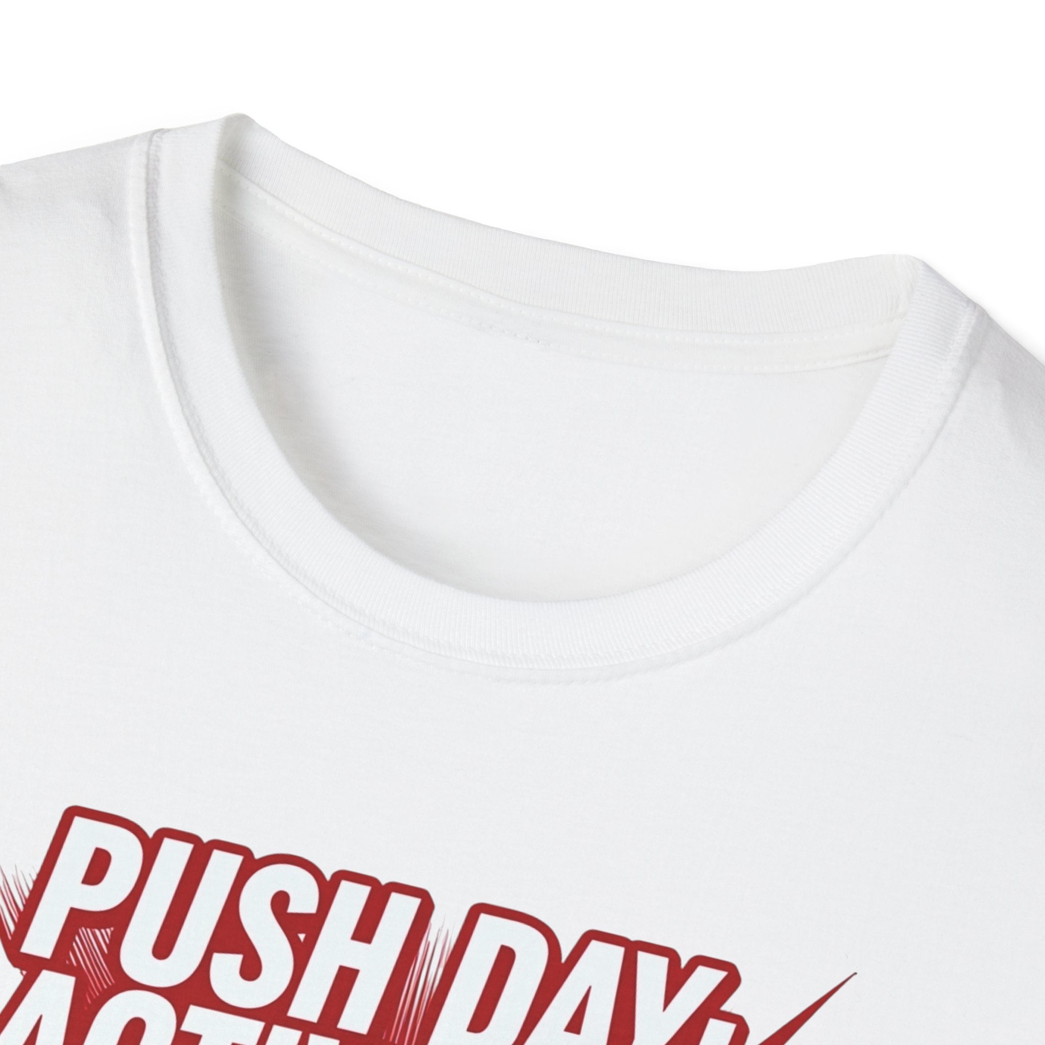 Push Day: Activated! T-Shirt