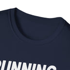 Running Late Is My Cardio – Bold & Playful Gym Tshirt