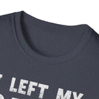 I Left My Gains for This? (Vintage Grunge Edition) T-Shirt