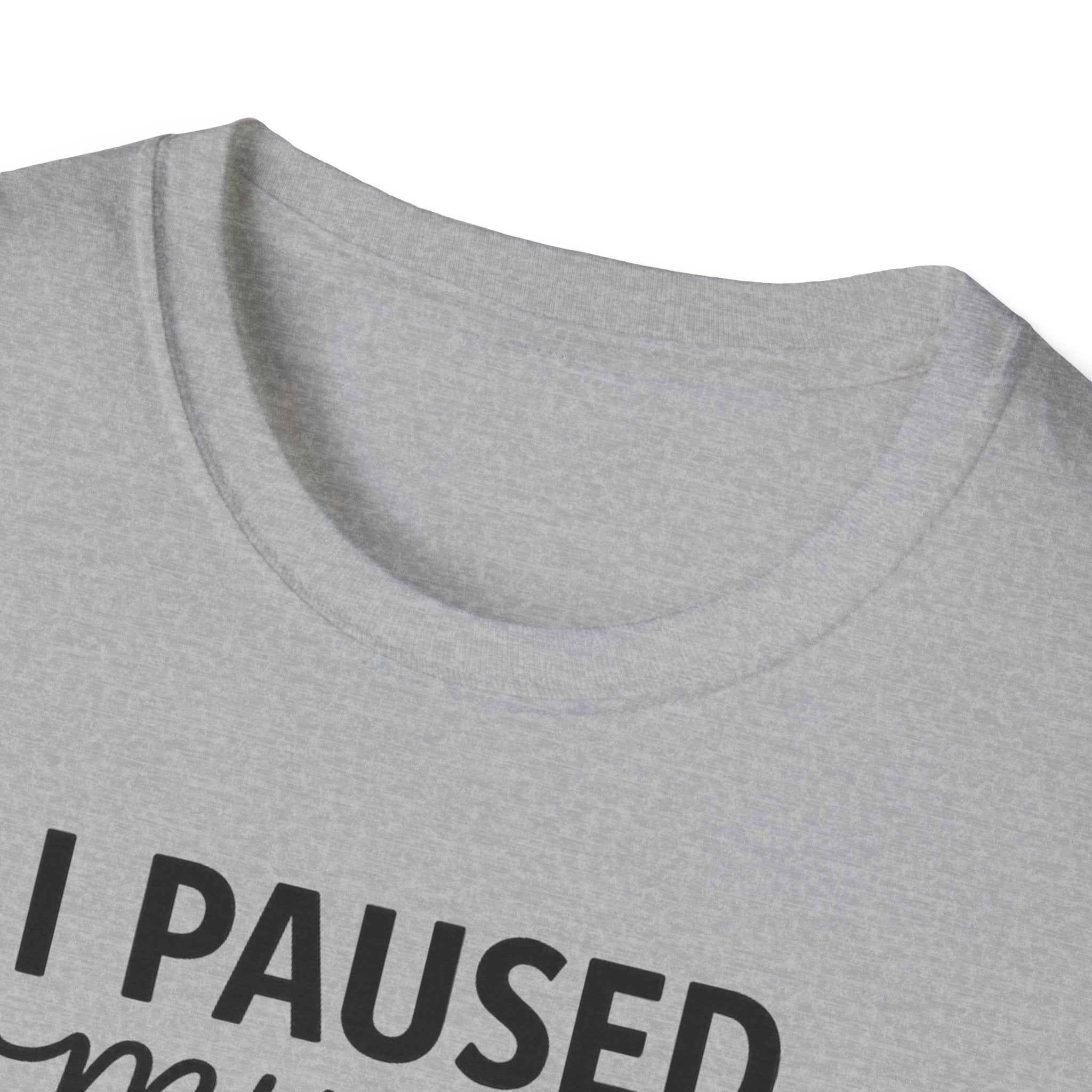 I Paused My Bulk to Be Here – Script & Shaker Edition T-Shirt