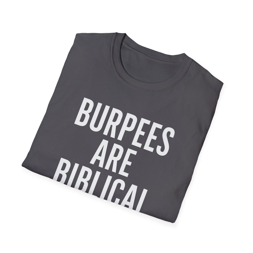 Burpees Are Biblical – Stone-Gray Statement Tshirt