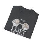 I Lift Because I Can’t Count That High – Heavy Barbell Edition T-Shirt