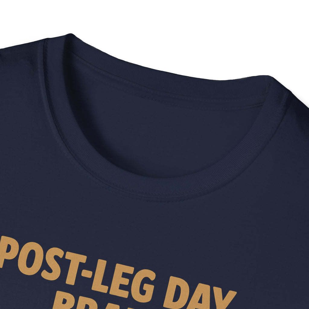 Post-Leg Day Brain T-Shirt