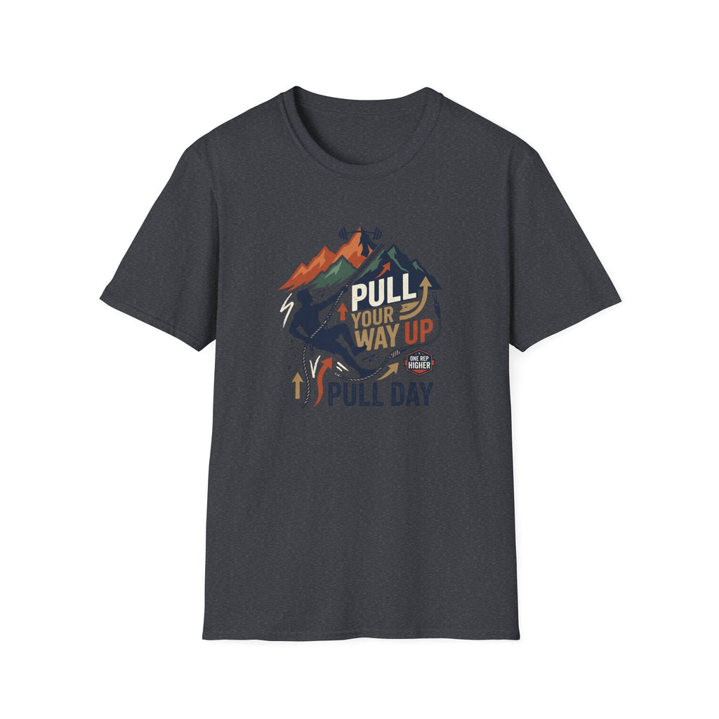 Pull your way up T-Shirt