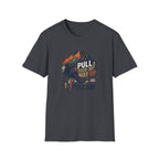 Pull your way up T-Shirt