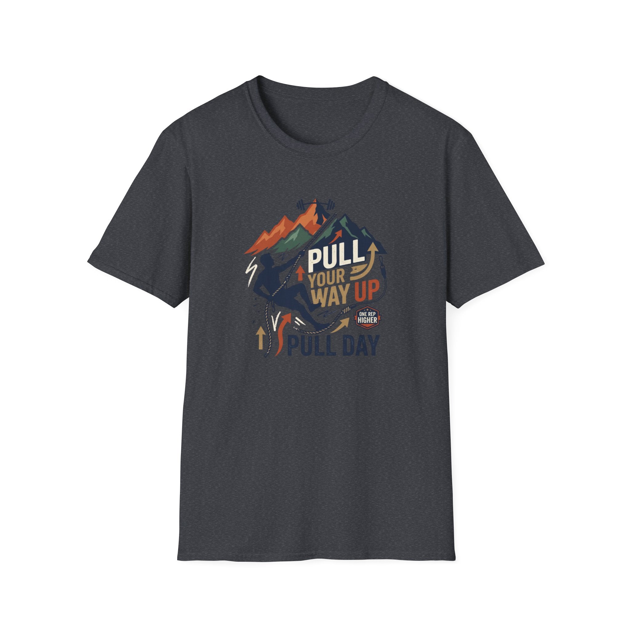 Pull your way up T-Shirt