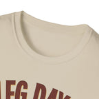 Leg Day? I Thought You Said Lame Day – Skeleton Squat T-Shirt