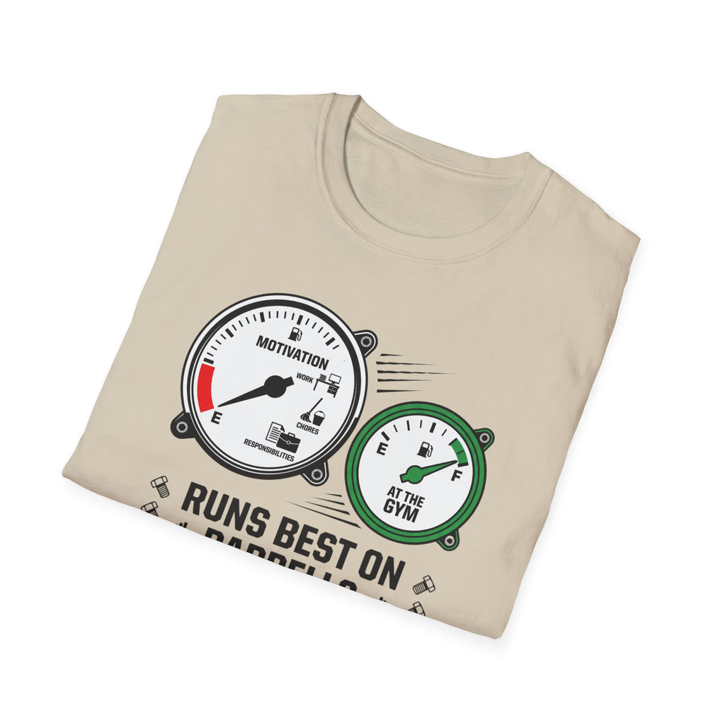 Runs best in barbells T-Shirt