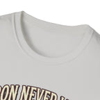 Iron never lies T-Shirt