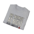 Pre at night - Sleep cancelled T-Shirt