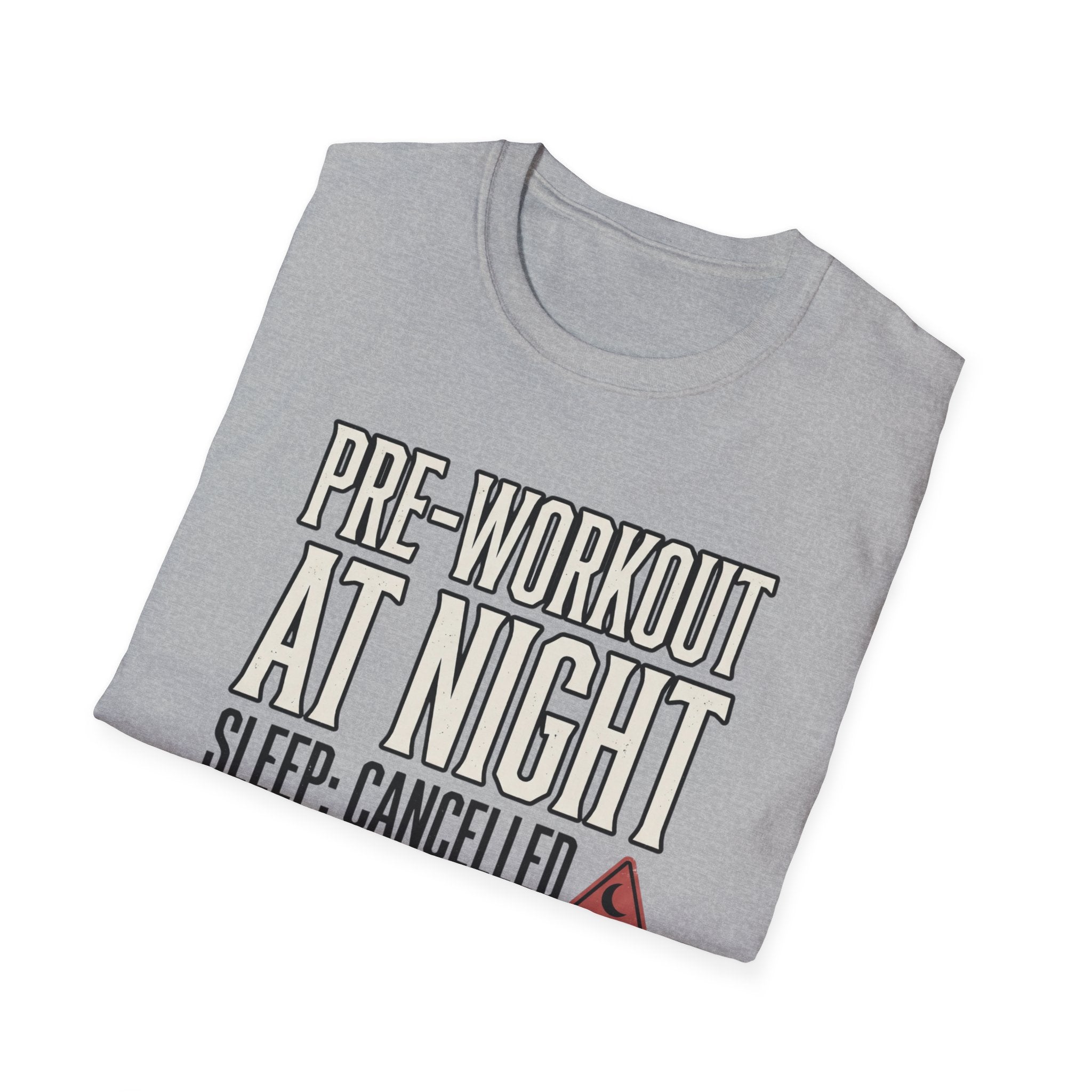Pre at night - Sleep cancelled T-Shirt