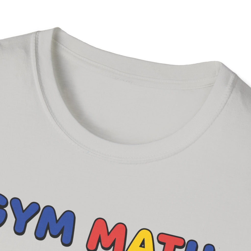Gym math - 100% Serotonin T-Shirt