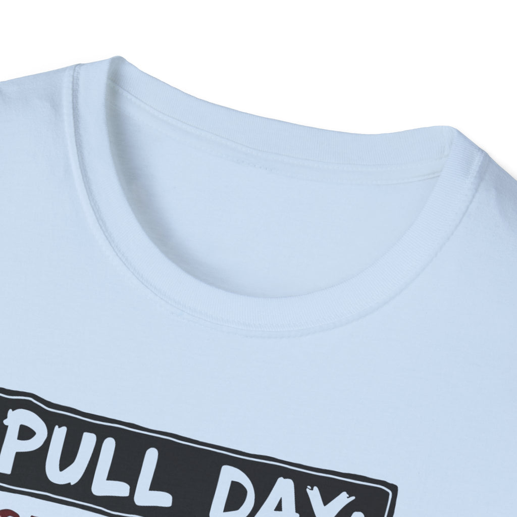 Pull Day: Recovery Is a Suggestion T-Shirt