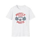 Muscle Over Math – Barbell Crunch Edition T-Shirt