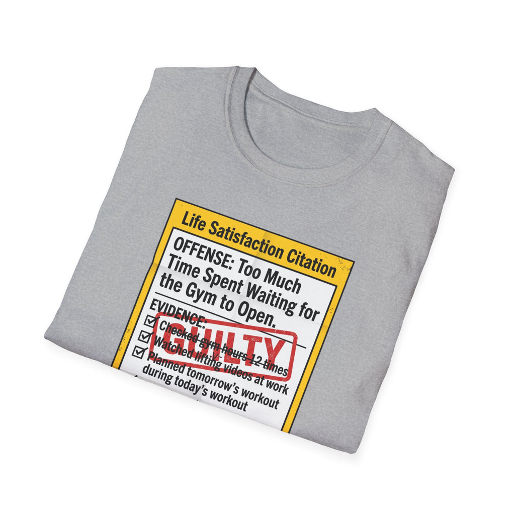 Guilty - Day not started without gym T-Shirt