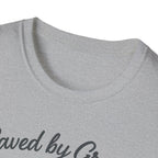 Saved by Grace, Built by Iron – Faith Meets Strength Tshirt