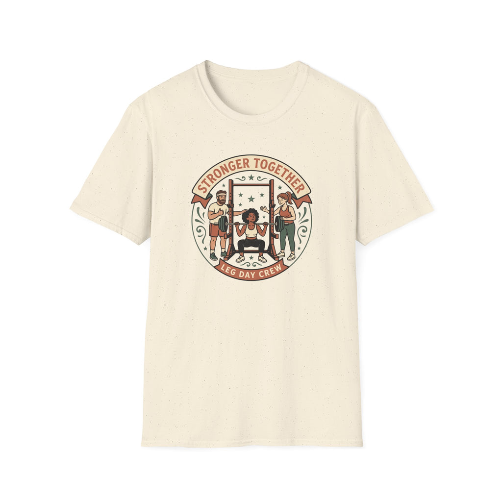 Stronger together, leg day crew T-Shirt