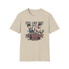 Feel Like shit until pre hits - Graphic T-Shirt
