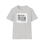 No Pain No Protein Shake Tshirt T-Shirt