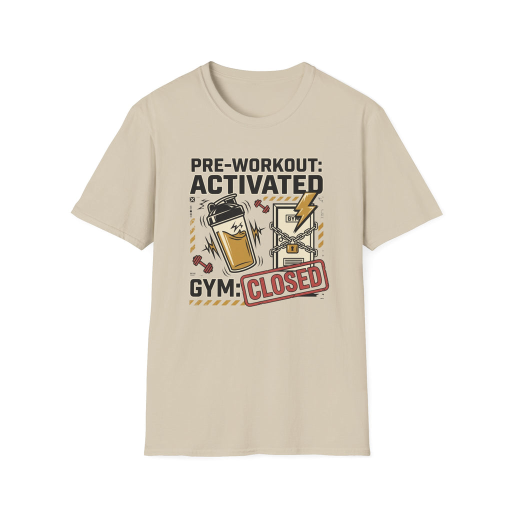 Pre workout : Activated, Gym : Closed T-Shirt