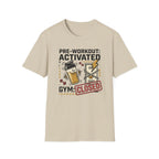 Pre workout : Activated, Gym : Closed T-Shirt