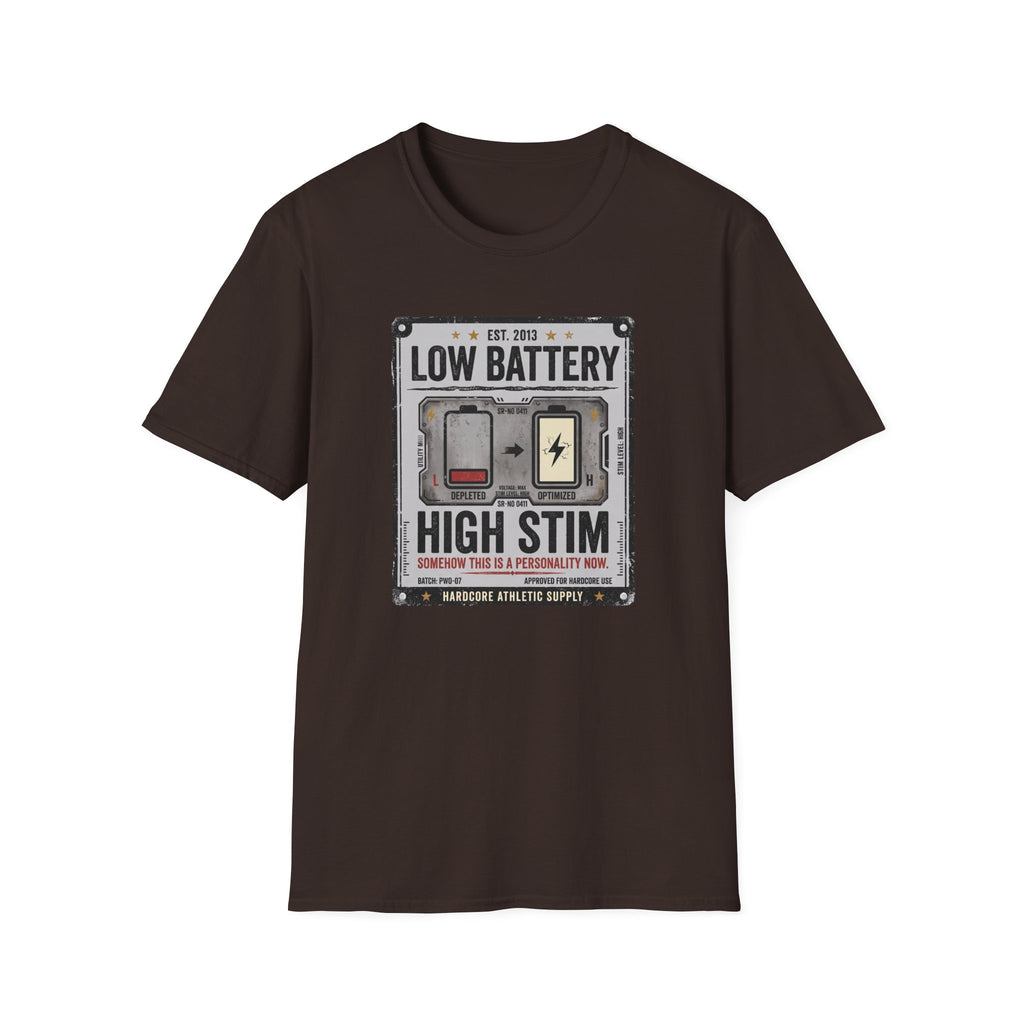 Low Battery High Stim T-Shirt