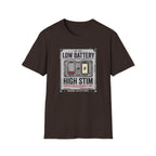 Low Battery High Stim T-Shirt