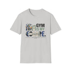 Gym is my escape - witty T-Shirt