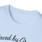 Saved by Grace, Built by Iron – Faith Meets Strength Tshirt