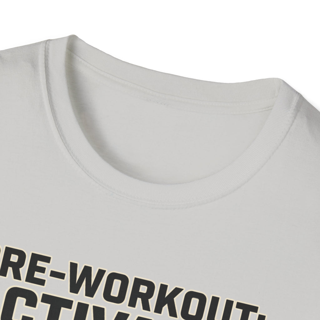 Pre workout : Activated, Gym : Closed T-Shirt