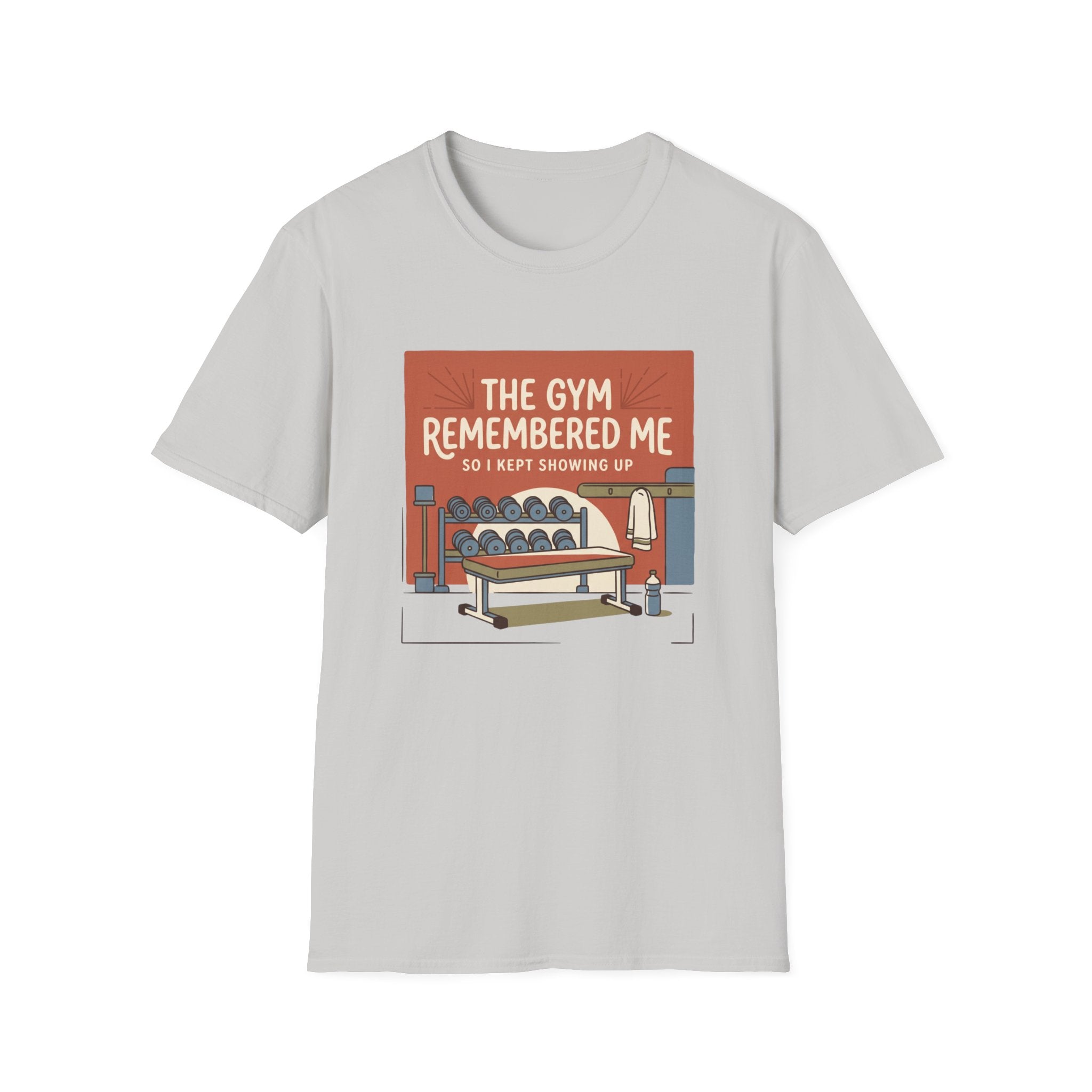 The gym remembered me T-Shirt