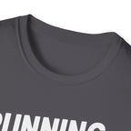 Running Late Is My Cardio – Bold & Playful Gym Tshirt