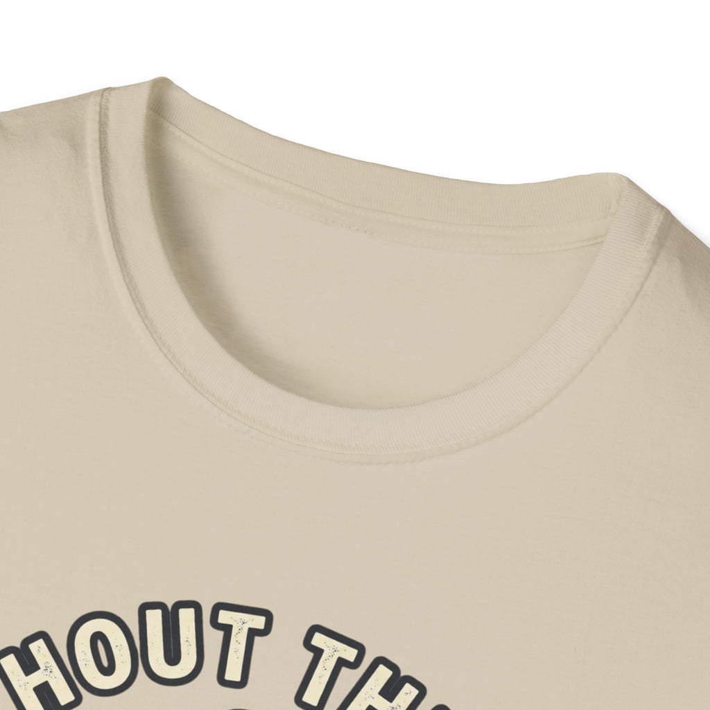 Without Gym - Incomplete T-Shirt