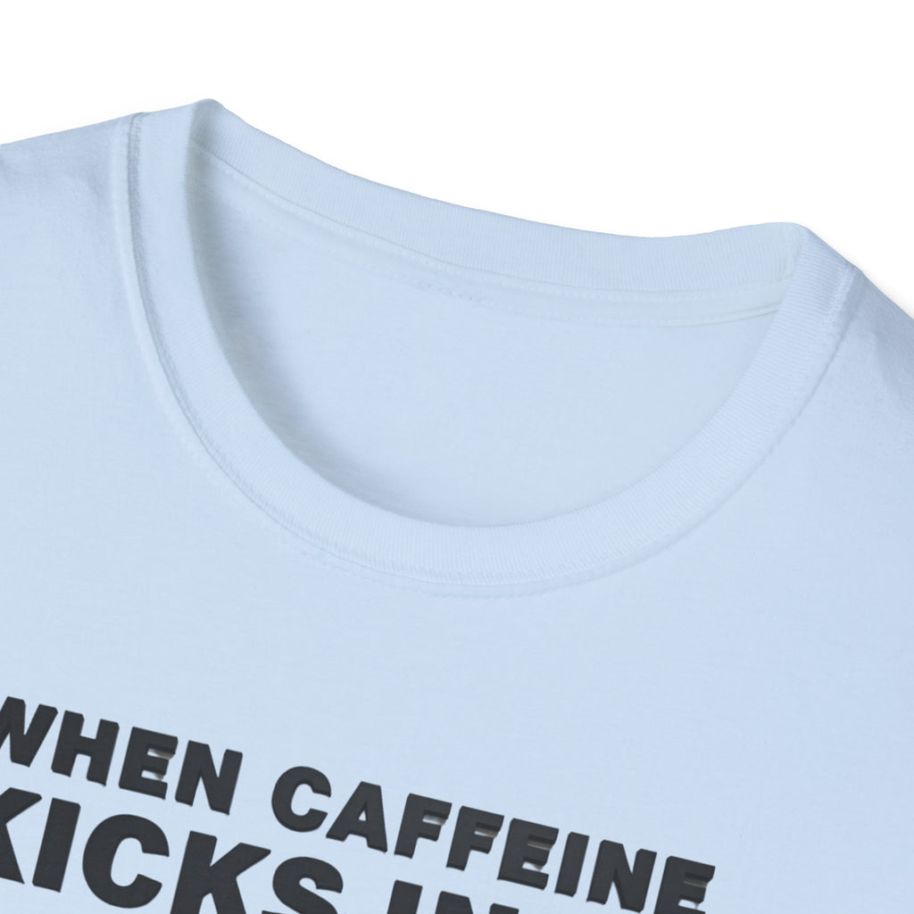 When Caffeine Kicks In – Brain Upgrade Sequence T-Shirt
