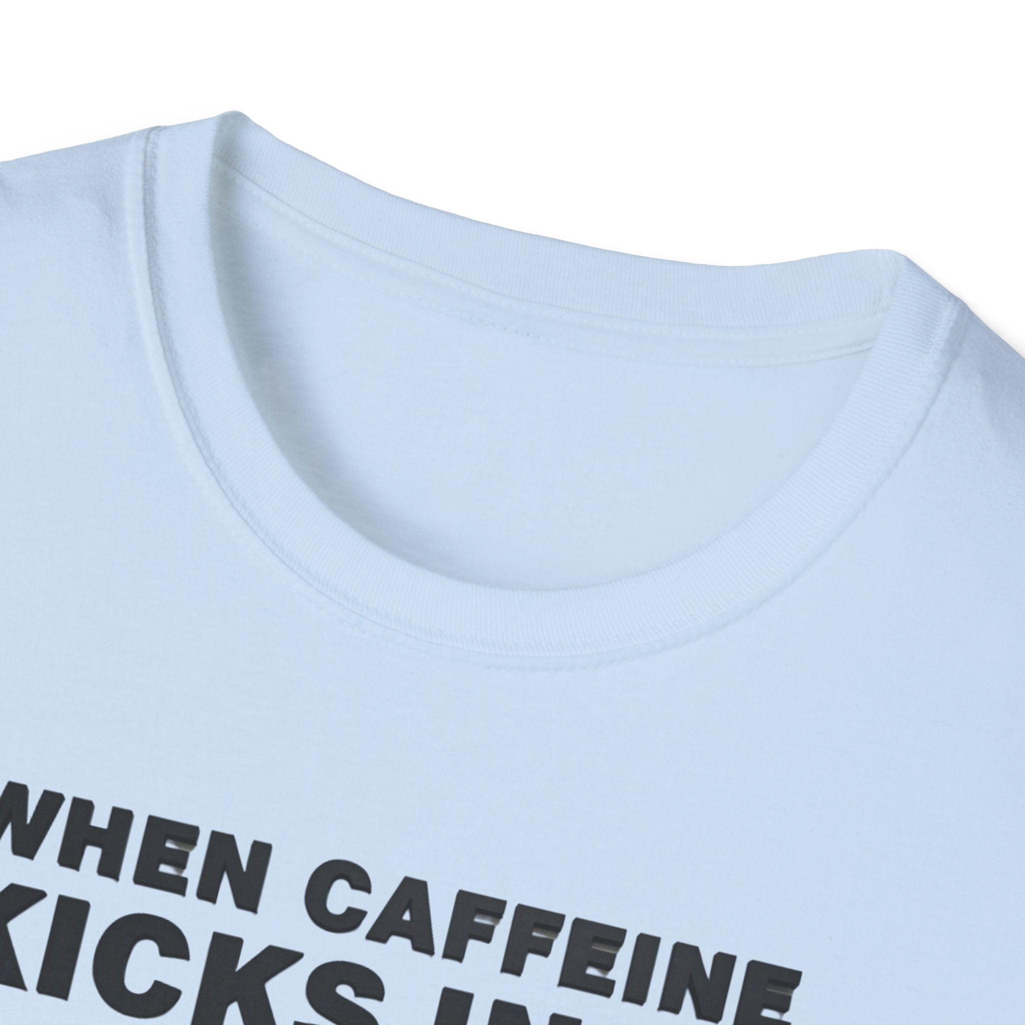 When Caffeine Kicks In – Brain Upgrade Sequence T-Shirt