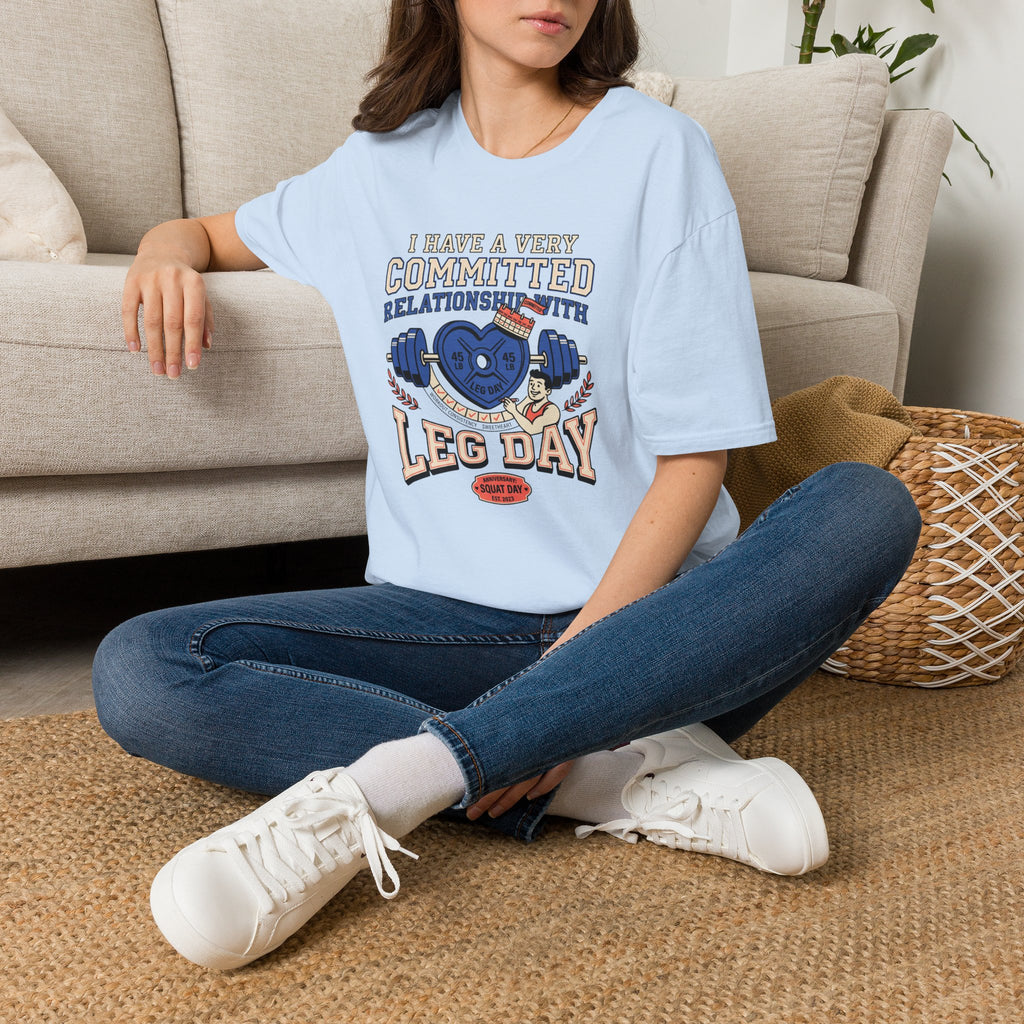 Committed relationship with Leg Day T-Shirt