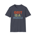 Grit Is a Muscle – Bold Block Statement T-Shirt