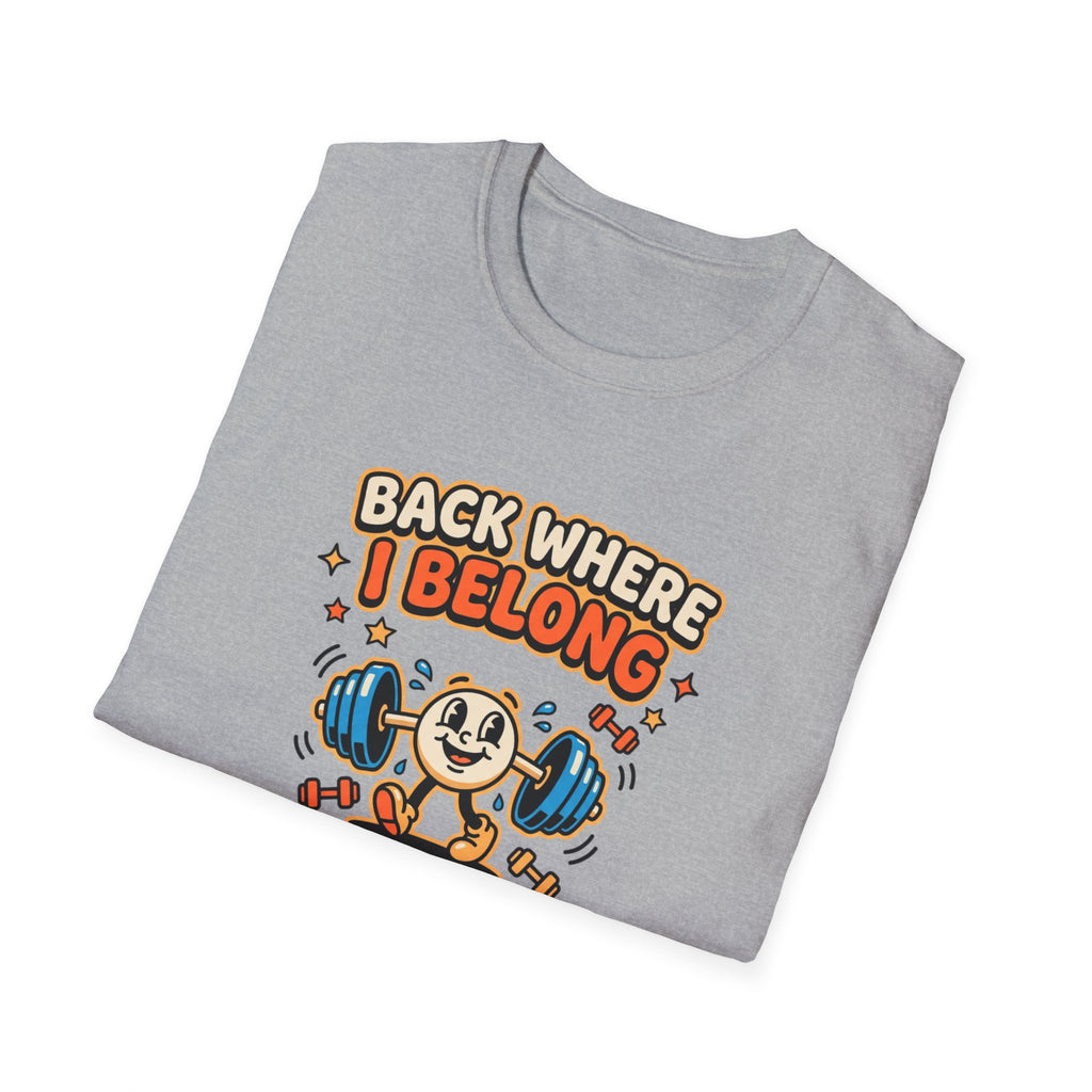 Back where I belong T-Shirt