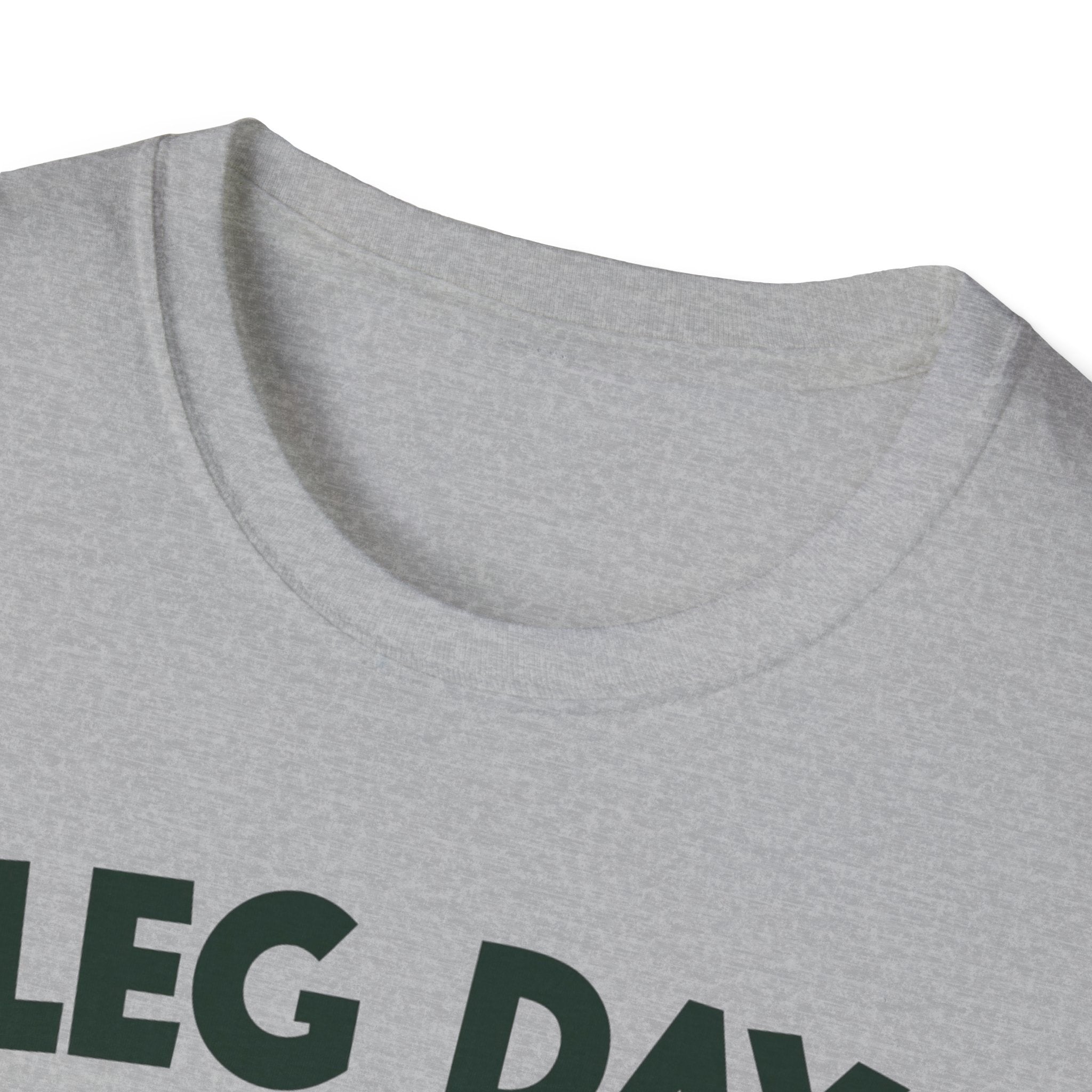 Leg Day – Gravity’s Favorite Day T-Shirt