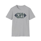 Lift Strong – Focus. Lift. Repeat. T-Shirt
