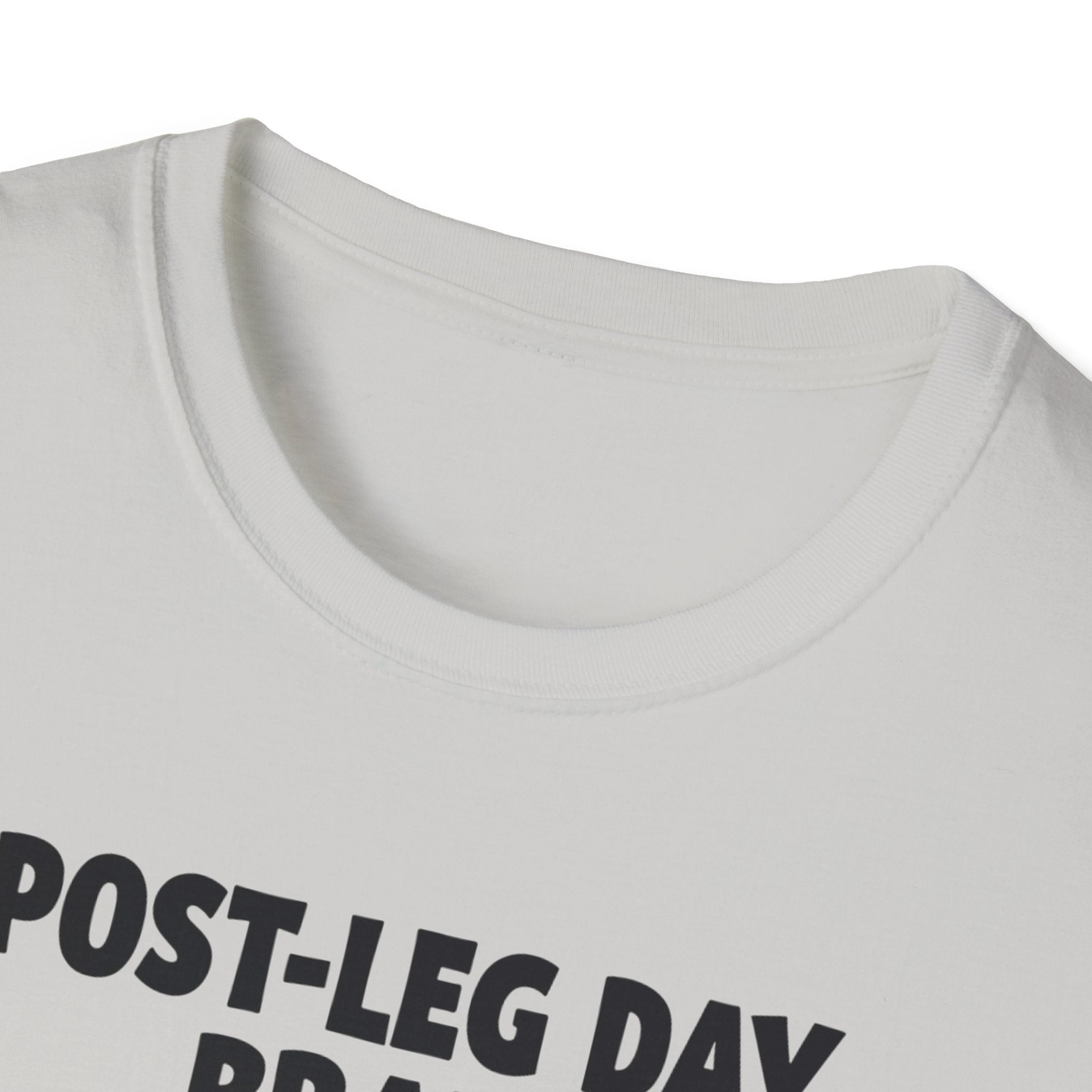 Post-Leg Day Brain T-Shirt