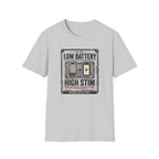 Low Battery High Stim T-Shirt