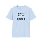 Built from Reps T-Shirt