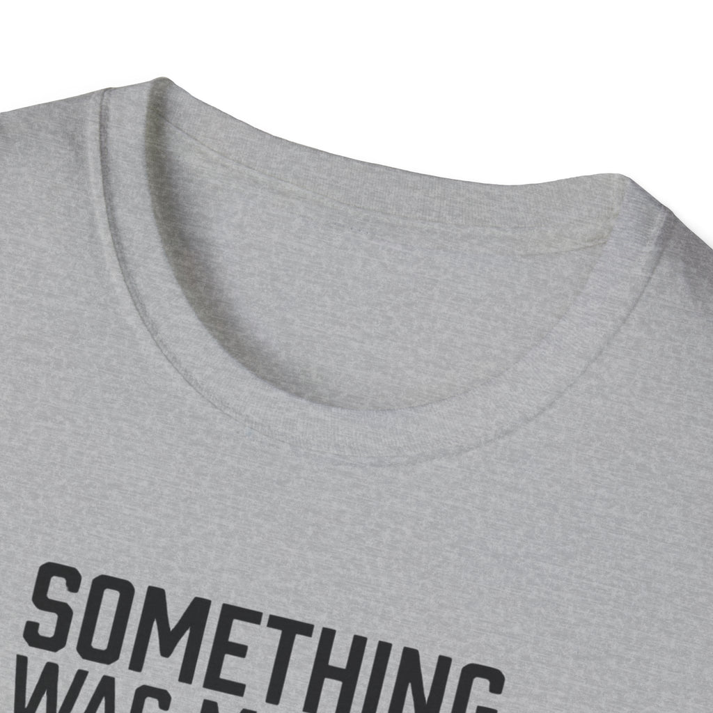 Something Missing - Gym T-Shirt
