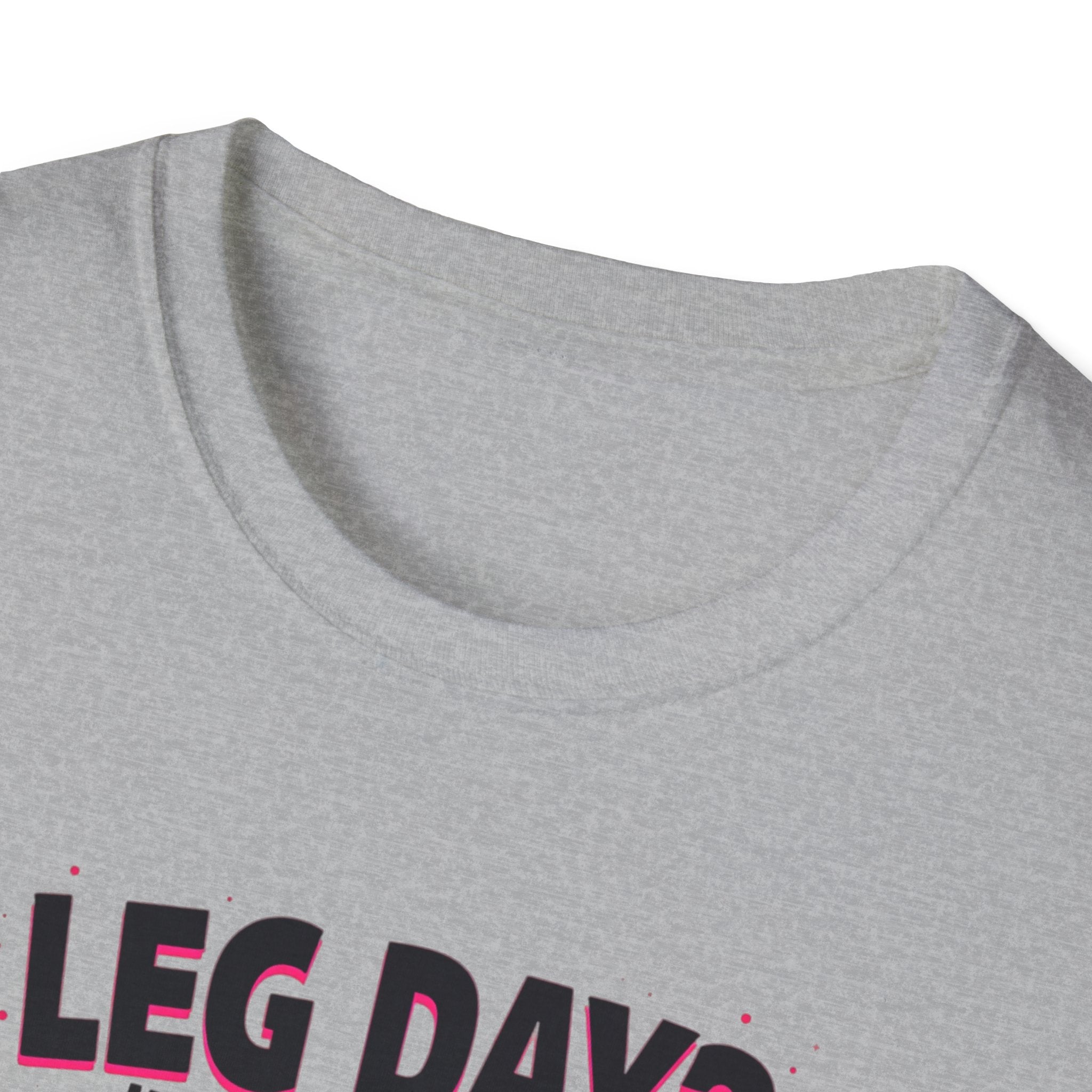Leg Day? More Like Error Day! T-Shirt