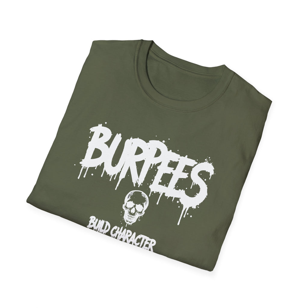Burpees Build Character T-Shirt