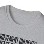 Achievement unlocked - Went to Gym T-Shirt