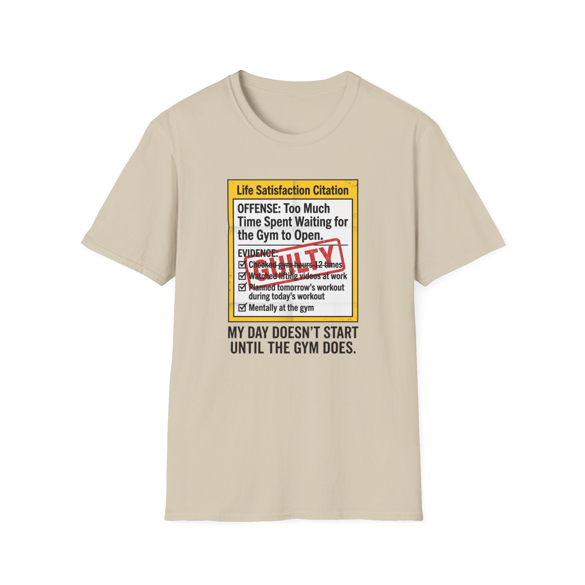 Guilty - Day not started without gym T-Shirt