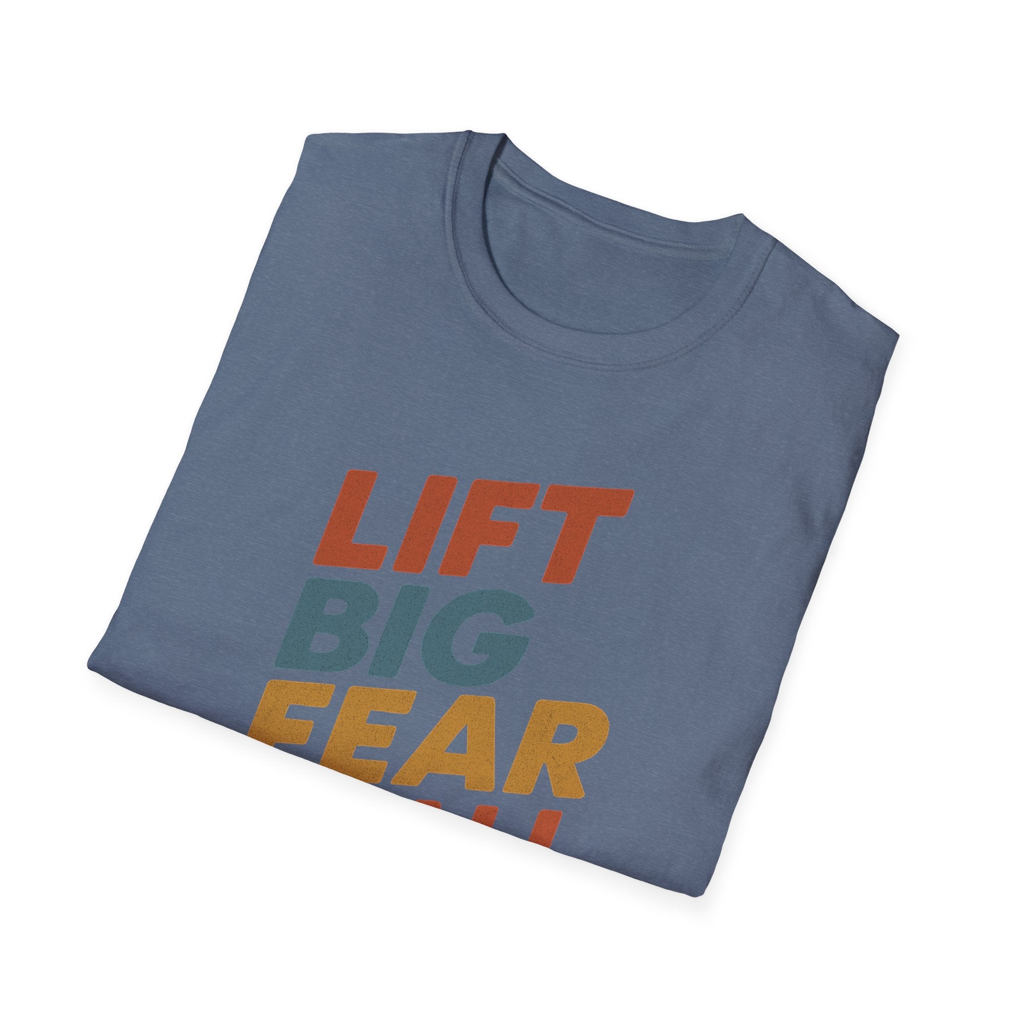 Lift Big, Fear Small – Retro Grit Edition T-Shirt