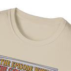 Episode where gym was closed T-Shirt